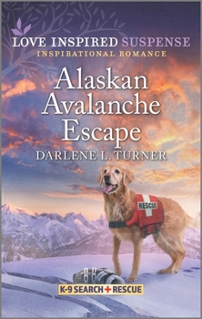 Alaskan Avalanche Escape - Book #9 of the K-9 Search and Rescue