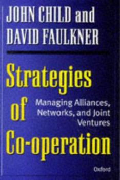 Paperback Strategies of Cooperation: Managing Alliances, Networks, and Joint Ventures Book