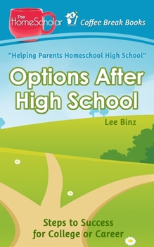 Options After High School: Steps to Success for College or Career - Book  of the Coffee Break