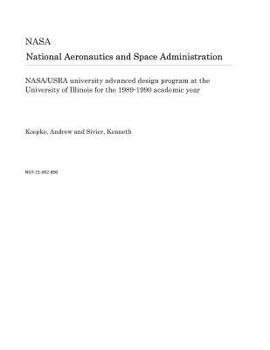 Paperback Nasa/Usra University Advanced Design Program at the University of Illinois for the 1989-1990 Academic Year Book