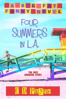 Paperback Four Summers in L.A.: The Nick Davidson Story Book