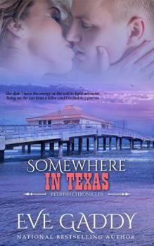 Somewhere in Texas - Book #3 of the Redfish Chronicles
