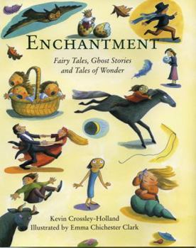 Hardcover Enchantment: Fairy Tales, Ghost Stories and Tales of Wonder Book