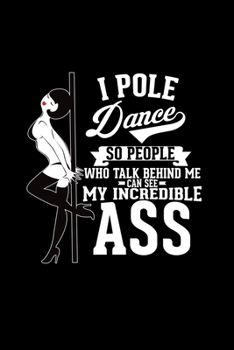 I pole dance ass: 6x9 Pole dancing | blank with numbers paper | notebook | notes