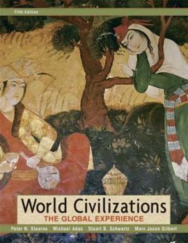 World Civilizations: The Global Experience
