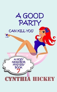 Paperback A Good Party Can Kill You Book