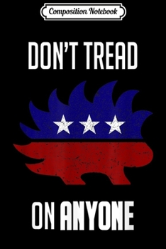 Composition Notebook: Distressed Porcupine Libertarian - Republican Journal/Notebook Blank Lined Ruled 6x9 100 Pages