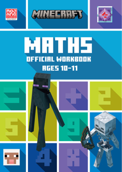 Minecraft Maths Ages 10-11: Official Workbook (Minecraft Education)