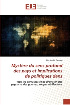 Paperback Mystère du sens profond des pays et implications de politiques dans [French] Book