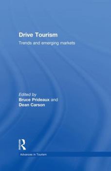 Paperback Drive Tourism: Trends and Emerging Markets Book