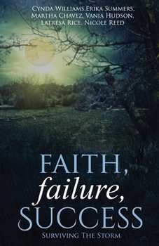 Paperback Faith, Failure, Success Vol. 2: Surviving the Storm Book