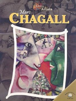 Marc Chagall (Lives of the Artists) - Book  of the Lives of the Artists
