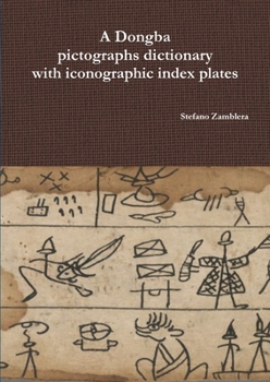 Paperback A Dongba pictographs dictionary with iconographic index plates Book