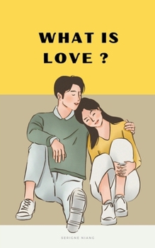 Paperback What is love ? Book