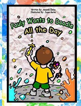 Paperback Pauly Wants to Doodle All the Day Book