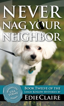 Hardcover Never Nag Your Neighbor Book