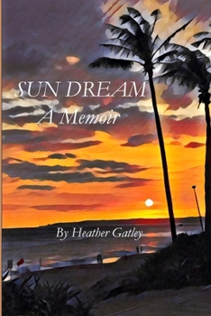 Paperback Sun Dream: A Memoir Book