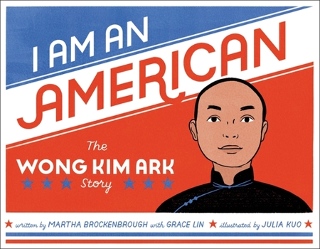 Hardcover I Am an American: The Wong Kim Ark Story Book