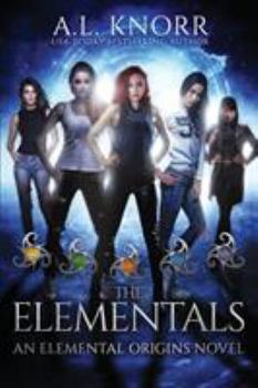 Paperback The Elementals: An Elemental Origins Novel Book