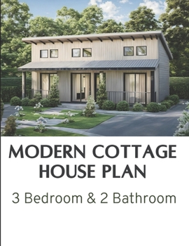 Paperback Modern Cottage House plan: 3 Bedroom & 2 bathroom with CAD file: Full Construction Drawing Book