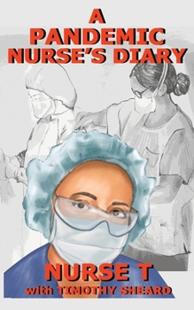 Paperback A Pandemic Nurse's Diary Book