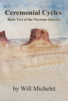 Paperback Ceremonial Cycles: Book Two of the Norzona Quartet Book