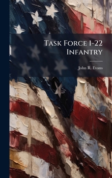 Hardcover Task Force 1-22 Infantry Book