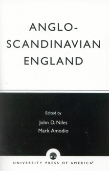 Anglo-Scandinavian England: Norse-English Relations in the Period Before the Conquest