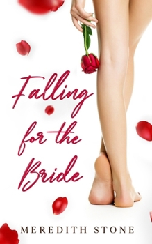 Paperback Falling For The Bride: A Lesbian Friends to Lovers Contemporary Novella Book