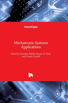 Hardcover Mechatronic Systems: Applications Book