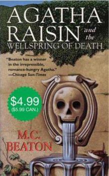 Agatha Raisin and the Wellspring of Death