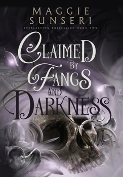 Hardcover Claimed by Fangs and Darkness Book