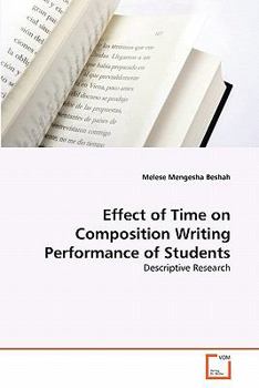 Paperback Effect of Time on Composition Writing Performance of Students Book