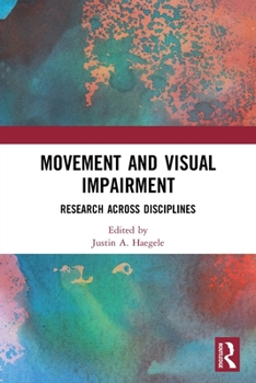 Paperback Movement and Visual Impairment: Research Across Disciplines Book