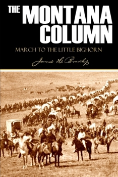 Paperback The Montana Column: March to the Little Bighorn Book