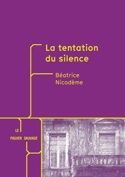 Paperback La Tentation Du Silence [French] Book