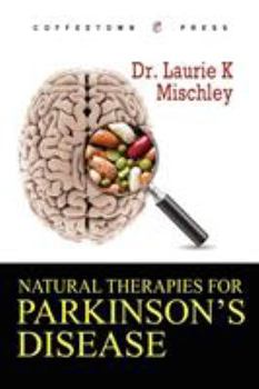 Paperback Natural Therapies for Parkinson's Disease Book