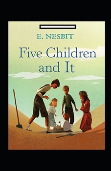 Paperback Five Children and It Annotated Book