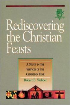 Paperback Rediscovering the Christian Feasts: Volume V Book