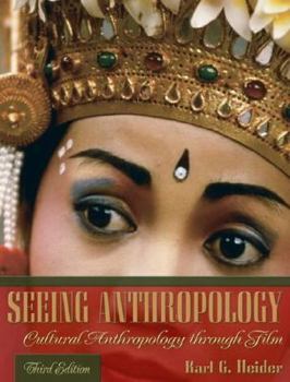 Paperback Seeing Anthropology: Cultural Anthropology Through Film Book