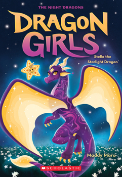 Stella the Starlight Night Dragon (Dragon Girls #9) - Book #9 of the Dragon Girls