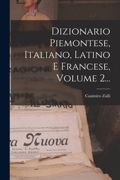 Paperback Dizionario Piemontese, Italiano, Latino E Francese, Volume 2... [Italian] Book