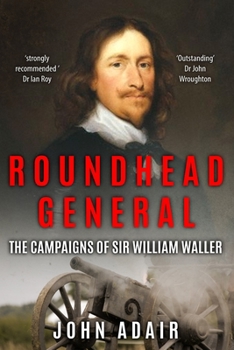 Paperback Roundhead General: The Campaigns of Sir William Waller Book