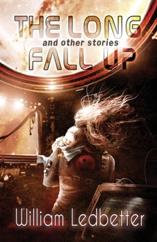 Paperback The Long Fall Up: And Other Stories Book