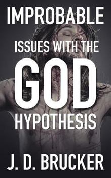 Paperback Improbable: Issues with the God Hypothesis Book