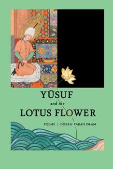 Paperback Yusuf and the Lotus Flower: Poems Book
