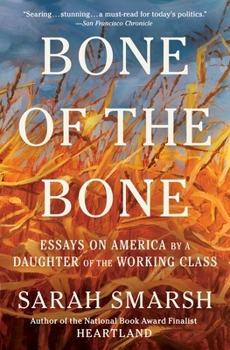 Paperback Bone of the Bone: Essays on America by a Daughter of the Working Class Book