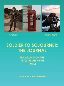Hardcover Soldier to Sojourner: The Journal Book
