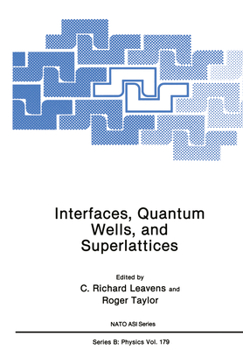 Hardcover Interfaces, Quantum Wells, and Superlattices Book