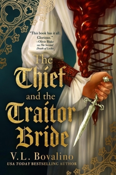 The Thief and the Traitor Bride (The Hand and the Heart, 2) - Book #2 of the Hand and the Heart